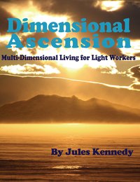 Dimensional Ascension - Jules Kennedy - ebook