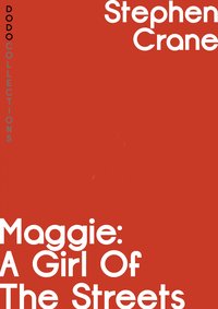 Maggie - Stephen Crane - ebook