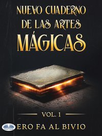 Nuevo Cuaderno De Las Artes Mágicas - Ero Fa Al BiVio - ebook