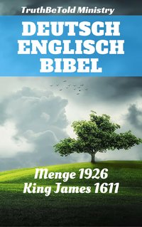 Deutsch Englisch Bibel - TruthBeTold Ministry - ebook