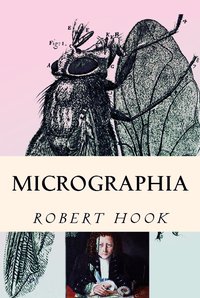 Micrographia - Robert Hook - ebook