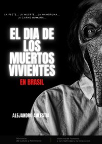 El día de los muertos vivientes en Brasil - Alejandro Aulestia - ebook