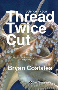 Thread Twice Cut - Bryan Costales - ebook
