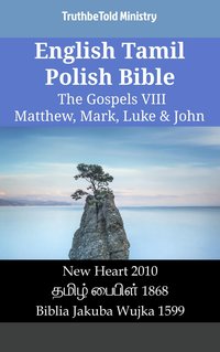 English Tamil Polish Bible - The Gospels VIII - Matthew, Mark, Luke & John - TruthBeTold Ministry - ebook