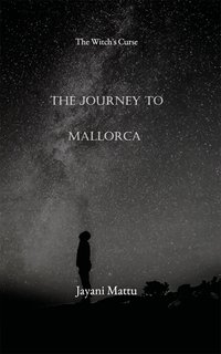 The Journey to Mallorca - Jayani Mattu - ebook