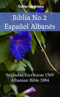 Biblia No.2 Español Albanés - TruthBeTold Ministry - ebook