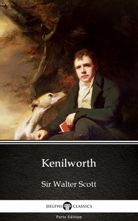 Kenilworth by Sir Walter Scott (Illustrated) - Sir Walter Scott - ebook