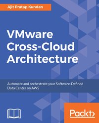 VMware Cross-Cloud Architecture - Ajit Pratap Kundan - ebook
