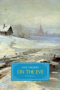 On the Eve - Ivan Turgenev - ebook