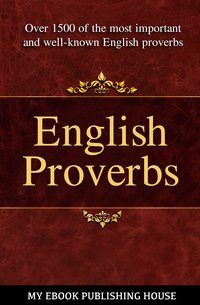 English Proverbs - My Ebook Publishing House - ebook