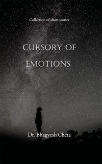 Cursory of Emotions - Dr. Bhagyesh Cheta - ebook