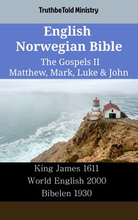 English Norwegian Bible - The Gospels II - Matthew, Mark, Luke & John - TruthBeTold Ministry - ebook