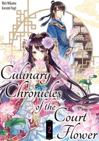 Culinary Chronicles of the Court Flower: Volume 2 - Miri Mikawa - ebook