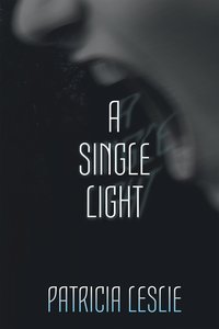 A Single Light - Patricia Leslie - ebook