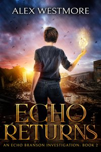 Echo Returns - Alex Westmore - ebook