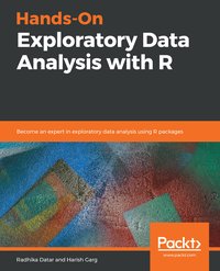 Hands-On Exploratory Data Analysis with R - Radhika Datar - ebook