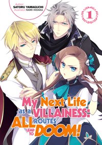My Next Life as a Villainess: All Routes Lead to Doom! Volume 1 - Satoru Yamaguchi - ebook