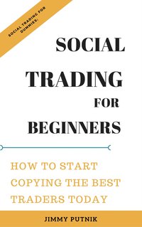 Social Trading For Beginners: - Jimmy Putnik - ebook