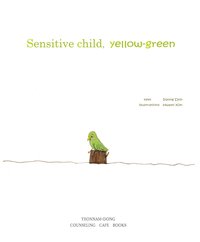 Sensitive Child Yellow-green - Injong Doh - ebook