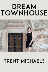Dream Townhouse - Trent Michaels - ebook