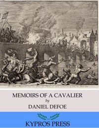 Memoirs of a Cavalier - Daniel Defoe - ebook
