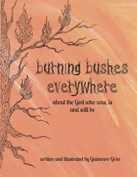Burning Bushes Everywhere - Guinevere Grier - ebook