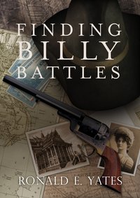 Finding Billy Battles - Ronald Yates - ebook