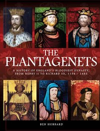 The Plantagenets - Ben Hubbard - ebook