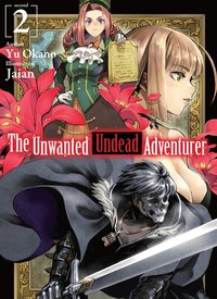 The Unwanted Undead Adventurer: Volume 2 - Yu Okano - ebook