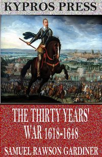 The Thirty Years’ War 1618-1648 - Samuel Rawson Gardiner - ebook