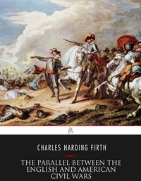 The Parallel Between the English and American Civil Wars - Charles Harding Firth - ebook