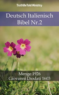 Deutsch Italienisch Bibel Nr.2 - TruthBeTold Ministry - ebook
