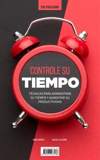 Controle Su Tiempo - Anni Rivera - ebook