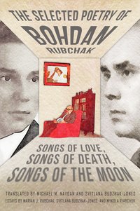 The Selected Poetry of Bohdan Rubchak - Bohdan Rubchak - ebook