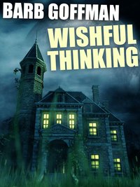 Wishful Thinking - Barb Goffman - ebook