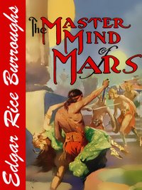 The Master Mind of Mars - Edgar Rice Burroughs - ebook