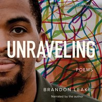 Unraveling - Brandon Leake - audiobook