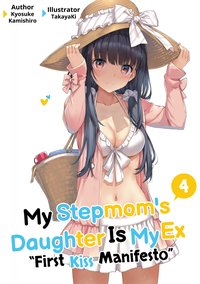 My Stepmom's Daughter Is My Ex: Volume 4 - Kyosuke Kamishiro - ebook