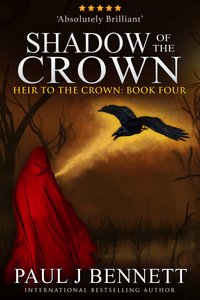 Shadow of the Crown - Paul J Bennett - ebook