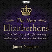 New Elizabethans - James Naughtie - audiobook