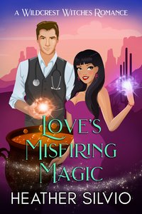 Love’s Misfiring Magic - Heather Silvio - ebook