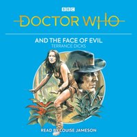 Doctor Who and the Face of Evil - Terrance Dicks - audiobook