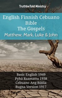 English Finnish Cebuano Bible - The Gospels - Matthew, Mark, Luke & John - TruthBeTold Ministry - ebook