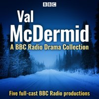 Val McDermid: A BBC Radio Drama Collection - Val McDermid - audiobook