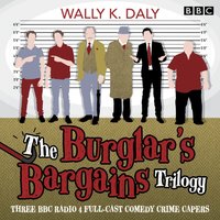 Burglar's Bargains Trilogy - Wally K. Daly - audiobook