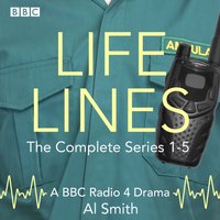 Life Lines: The Complete Series 1-5 - Al Smith - audiobook
