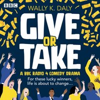 Give or Take - Wally K. Daly - audiobook
