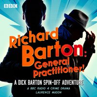Richard Barton: General Practitioner! - Laurence Mason - audiobook