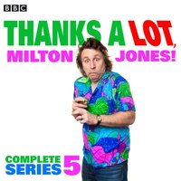 Thanks a Lot, Milton Jones! Series 5 - Milton Jones - audiobook