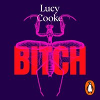 Bitch - Lucy Cooke - audiobook